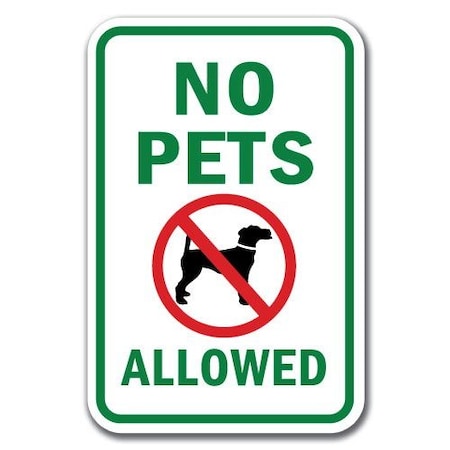 Signmission 18 in Height, 0.12 in Width, Aluminum, 12" x 18", A-1218 Pet-Animal - NoPAllow A-1218 Pet-Animal - NoPAllow